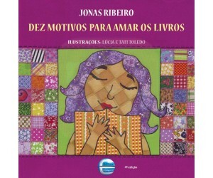 Dez Motivos Para Amar os Livros
