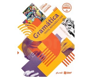 Gramática - Texto, Reflexão e Uso