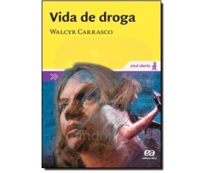 Vida de Droga - Sinal aberto